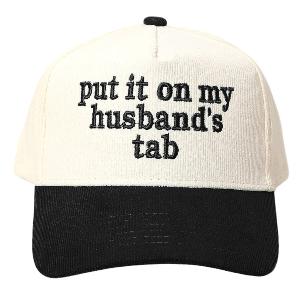 PUT IT ON MY HUSBANDS TAB Black Corduroy Baseball Cap