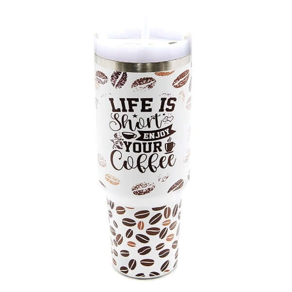 Life Is Short Enjoy Your Coffee Print 40 Ounce tumbler - M H W ACCESSORIES LLC